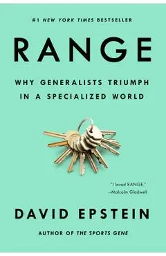 Range: Why Generalists Triumph in a Specialized World - David Epstein