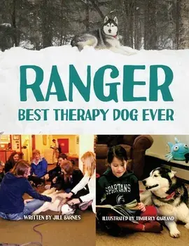 Ranger: Best Therapy Dog Ever, Paperback/Jill Barnes