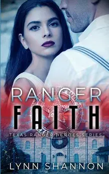 Ranger Faith, Paperback/Lynn Shannon