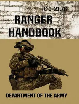 Ranger Handbook: Tc 3-21.76, Hardcover/***