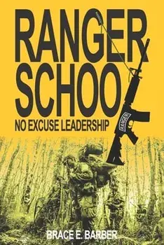 Ranger School, No Excuse Leadership, Paperback/David Grange (Ret)
