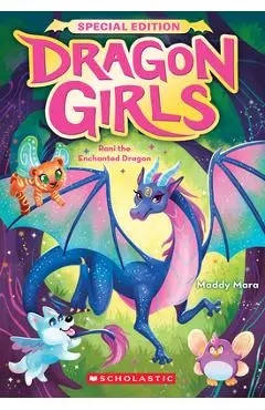 Rani the Enchanted Dragon (Dragon Girls Special Edition #1) - Maddy Mara