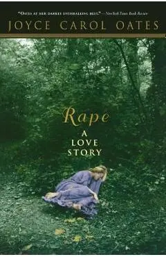Rape a Love Story - Joyce Carol Oates