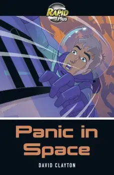 Rapid Plus 6B Panic in Space, Paperback/David Clayton