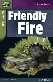 Rapid Stage 8 Set B: War Boys: Friendly Fire, Paperback/Celia Warren