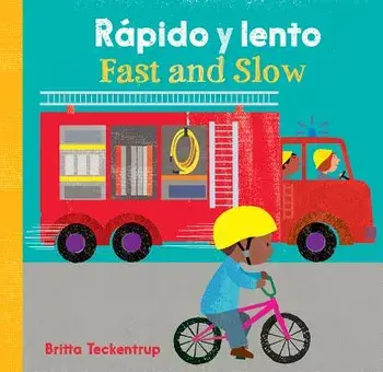 Rapido y Lento/Fast And Slow, Board book/Britta Teckentrup