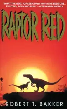 Raptor Red, Paperback/Robert T. Bakker