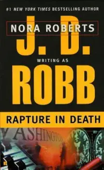 Rapture in Death, Paperback/J. D. Robb