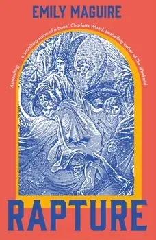 Rapture. The reimagined life of the first and only female pope, Hardback/Emily Maguire