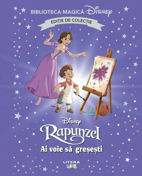 Rapunzel. Ai voie sa gresesti. Volumul 81. Disney. Biblioteca magica. Editie de colectie