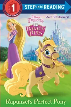 Rapunzel's Perfect Pony (Disney Princess: Palace Pets), Paperback/Random House Disney
