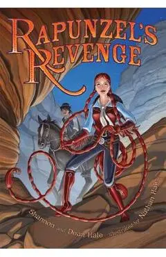 Rapunzel's Revenge - Shannon Hale