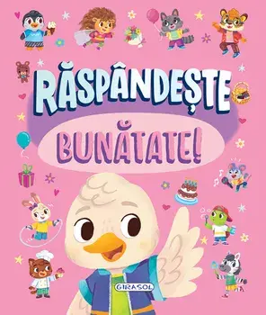 Raspandeste bunatate!/***