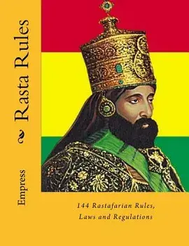 Rasta Rules: 144 Rastafarian Rules, Laws and Regulations, Paperback/Empress MS
