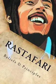 Rastafari: Beliefs & Principles, Paperback/Empress Yuajah MS