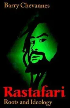 Rastafari: Roots and Ideology, Paperback/Barry Chevannes