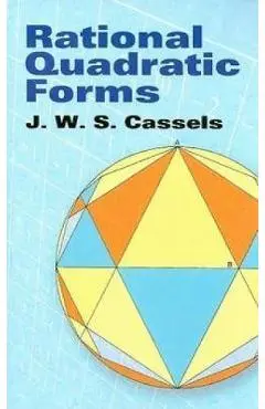 Rational Quadratic Forms - J. W. S. Cassels