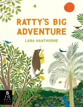 Ratty's Big Adventure, Paperback/Lara Hawthorne