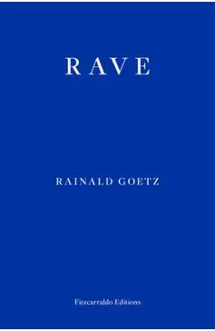 Rave - Rainald Goetz