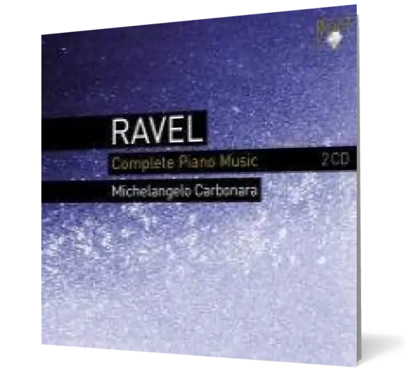 Ravel: Complete Piano Music