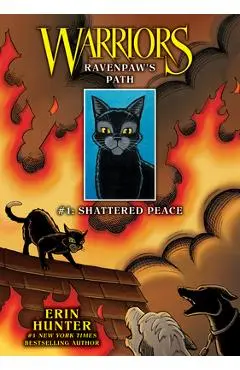 Ravenpaw's Path #1: Shattered Peace: Shattered Peace - Erin Hunter