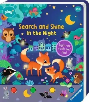 Ravensburger Play+ Infant & Toddler - Search and Shine In the Night. Light-up, seek and find, 1. Aufl., Board book/Sandra Grimm