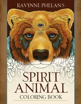 Ravynne Phelan's Spirit Animal Coloring Book, Paperback/***