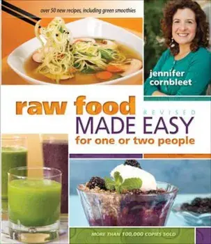 Raw Food Made Easy for 1 or 2 People Revised Edition, Paperback/Jennifer Cornbleet