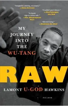 Raw: My Journey Into the Wu-Tang - Lamont u-god Hawkins
