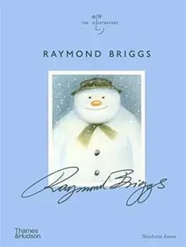 Raymond Briggs, Hardback/Nicolette Jones