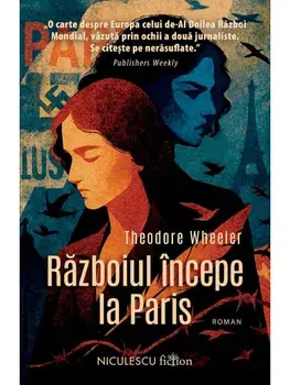 Razboiul incepe la Paris/Theodore Wheeler