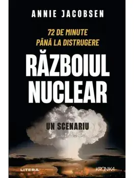 Razboiul nuclear. Un scenariu/Annie Jacobsen