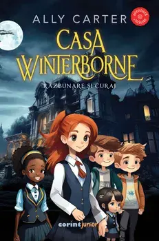 Razbunare si curaj. Seria Casa Winterborne/Ally Carter
