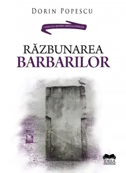 Razbunarea barbarilor/Dorin Popescu