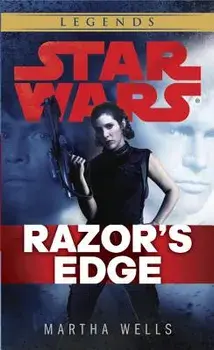Razor's Edge: Star Wars Legends/Martha Wells