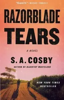 Razorblade Tears, Paperback/S. A. Cosby