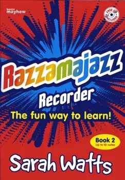 Razzamajazz Recorder Book 2. The Fun and Exciting Way to Learn the Recorder/Sarah Watts