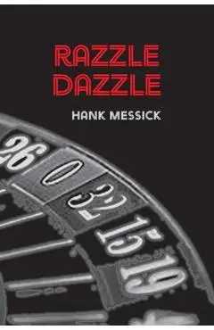 Razzle Dazzle - Hank Messick