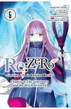 RE: Zero -Starting Life in Another World-, Chapter 4: The Sanctuary and the Witch of Greed, Vol. 6 (Manga) - Shinichirou Otsuka