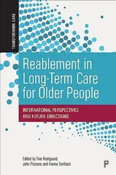 Reablement in Long-Term Care for Older People. International Perspectives and Future Directions, Paperback/***
