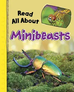 Read All About Minibeasts, Hardback/Mae Respicio