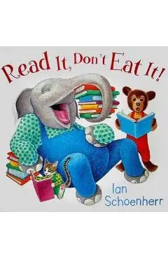 Read It, Don't Eat It! - Ian Schoenherr