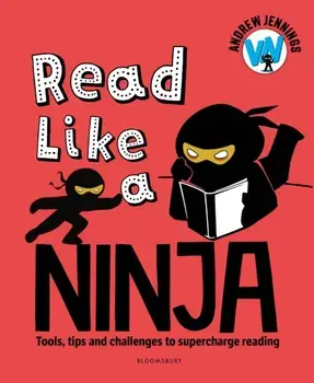 Read Like a Ninja. Tools, tips and challenges to supercharge reading, Paperback/Andrew Jennings