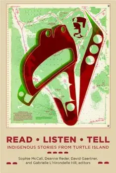 Read, Listen, Tell: Indigenous Stories from Turtle Island, Paperback/Sophie McCall