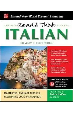 Read & Think Italian, Premium Third Edition - The Editors Of Think Italian! Magazine