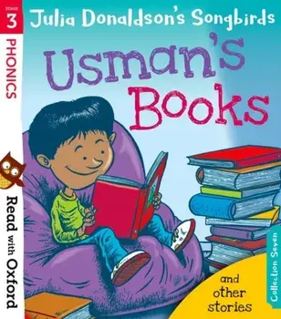 Read with Oxford: Stage 3: Julia Donaldson's Songbirds: Usman's Books and Other Stories, Paperback/Julia Donaldson