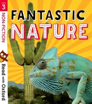 Read with Oxford: Stage 3: Non-fiction: Fantastic Nature, Paperback/Catherine Veitch