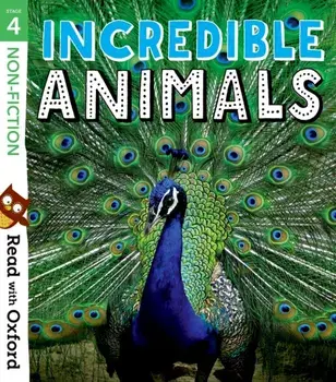 Read with Oxford: Stage 4: Non-fiction: Incredible Animals, Paperback/Jill McDougall