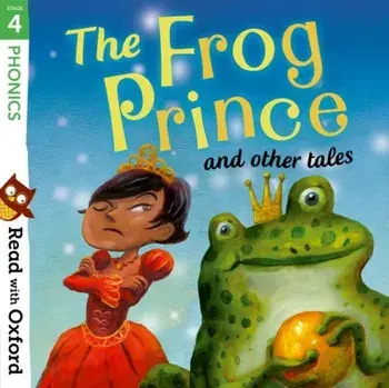 Read with Oxford: Stage 4: Phonics: The Frog Prince and Other Tales, Paperback/Becca Heddle