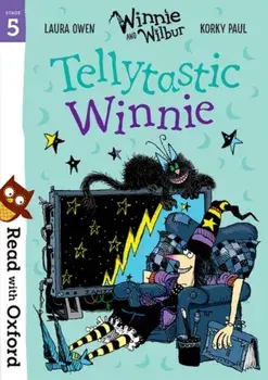 Read with Oxford: Stage 5: Winnie and Wilbur: Tellytastic Winnie, Paperback/Laura Owen